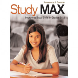 Study Max: Improving Study Skills in Grades 9-12