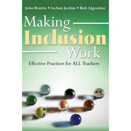 Making Inclusion Work: Effective Practices for All Teachers