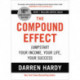 The The Compound Effect : Jumpstart Your Income, Your Life, Your Success: Jumpstart Your Income, Your Life, Your Success