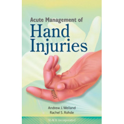Acute Management of Hand Injuries