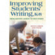 Improving Students' Writing, K-8: From Meaning-Making to High Stakes!