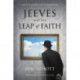 Jeeves and the Leap of Faith: A Novel in Homage to P. G. Wodehouse
