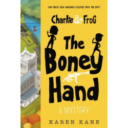 Charlie and Frog: The Boney Hand