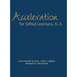 Acceleration for Gifted Learners, K-5