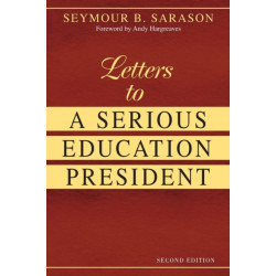 Letters to a Serious Education President