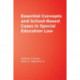 Essential Concepts and School-Based Cases in Special Education Law