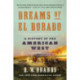 Dreams of El Dorado: A History of the American West