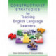 Constructivist Strategies for Teaching English Language Learners