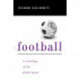 Football: A Sociology of the Global Game