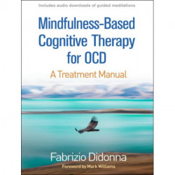Mindfulness-Based Cognitive Therapy for OCD: A Treatment Manual