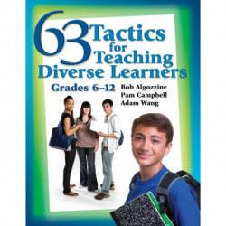63 Tactics for Teaching Diverse Learners, Grades 6-12