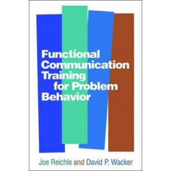 Functional Communication Training for Problem Behavior