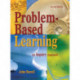 Problem-Based Learning: An Inquiry Approach