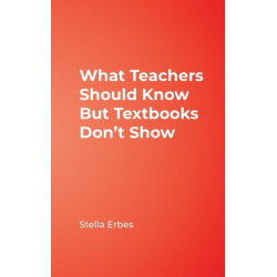 What Teachers Should Know But Textbooks Don't Show