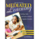 Mediated Learning: Teaching, Tasks, and Tools to Unlock Cognitive Potential