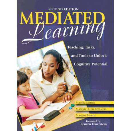 Mediated Learning: Teaching, Tasks, and Tools to Unlock Cognitive Potential