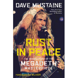 Rust in Peace: The Inside Story of the Megadeth Masterpiece