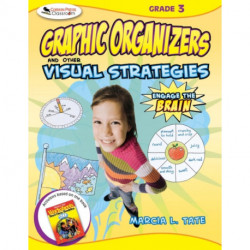 Engage the Brain: Graphic Organizers and Other Visual Strategies, Grade Three