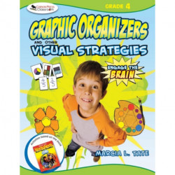 Engage the Brain: Graphic Organizers and Other Visual Strategies, Grade Four