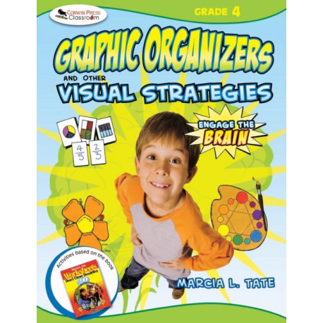 Engage the Brain: Graphic Organizers and Other Visual Strategies, Grade Four