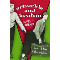 Arbuckle and Keaton: Their 14 Film Collaborations