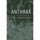 Anthrax: A History