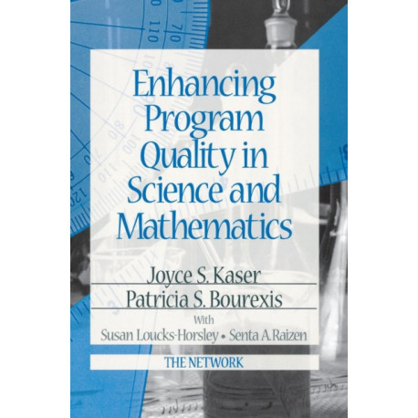 Enhancing Program Quality in Science and Mathematics