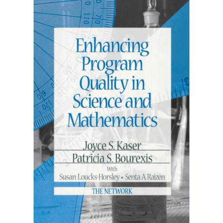 Enhancing Program Quality in Science and Mathematics