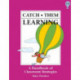 Catch Them Learning: A Handbook of Classroom Strategies