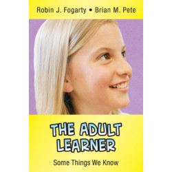The Adult Learner: Some Things We Know