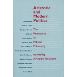 Aristotle and Modern Politics: The Persistence of Political Philosophy