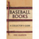 Baseball Books: A Collector's Guide