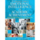 The Educator's Guide to Emotional Intelligence and Academic Achievement: Social-Emotional Learning in the Classroom