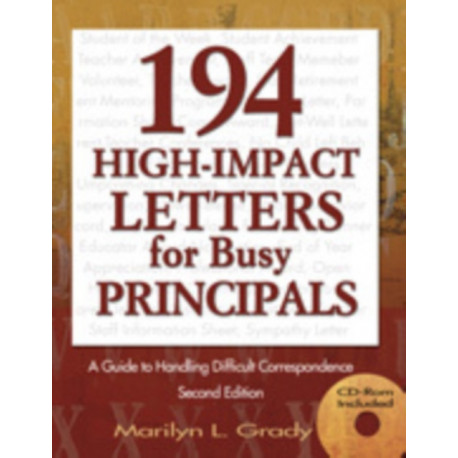 194 High-Impact Letters for Busy Principals: A Guide to Handling Difficult Correspondence
