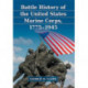 Battle History of the United States Marine Corps, 1775-1945