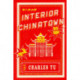 Interior Chinatown: A Novel