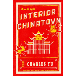Interior Chinatown: A Novel