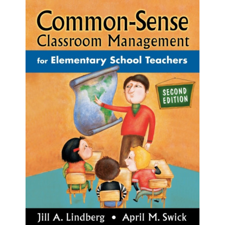 Common-Sense Classroom Management for Elementary School Teachers