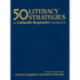 50 Literacy Strategies for Culturally Responsive Teaching, K-8