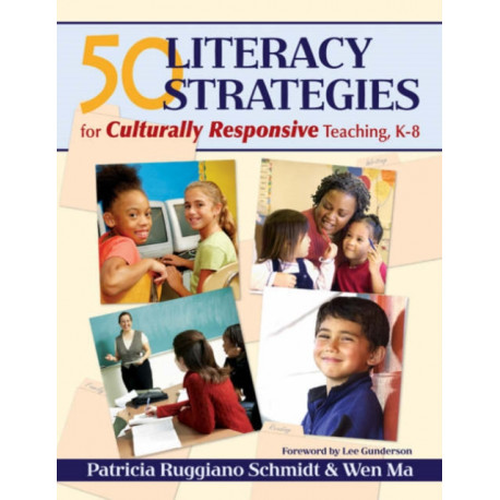 50 Literacy Strategies for Culturally Responsive Teaching, K-8