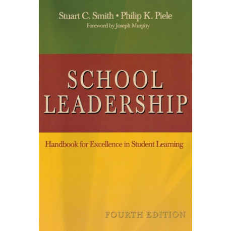 School Leadership: Handbook for Excellence in Student Learning