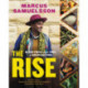 The The Rise : Black Cooks and the Soul of American Food: a Cookbook: Black Cooks and the Soul of American Food: a Cookbook