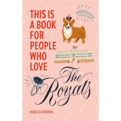 This Is a Book for People Who Love the Royals