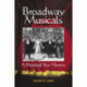 Broadway Musicals: A Hundred Year History