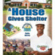 A House Gives Shelter