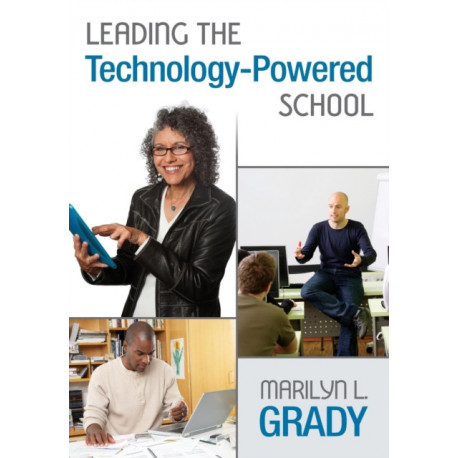 Leading the Technology-Powered School