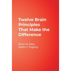 Twelve Brain Principles That Make the Difference