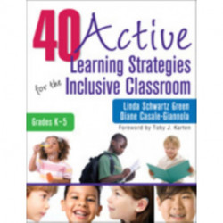 40 Active Learning Strategies for the Inclusive Classroom, Grades K–5