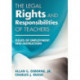 The Legal Rights and Responsibilities of Teachers: Issues of Employment and Instruction