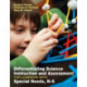 Differentiating Science Instruction and Assessment for Learners With Special Needs, K–8
